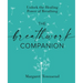 The Breathwork Companion: Unlock the Healing Power of Breathing