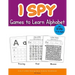 I Spy Games to Learn Alphabet for Kids 4-8 Ages: Tracing, Find, Mazes, A to Z Letter Recognition Activity Workbook