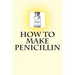 How to Make Penicillin