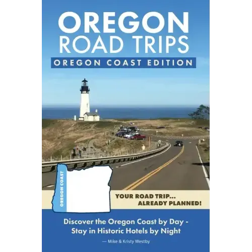 Oregon Road Trips - Oregon Coast Edition