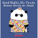 Good Night, Mr. Panda / Buenas Noches, Sr. Panda (Scholastic Bilingual)
