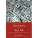 Your Money or Your Life: The Tyranny of Global Finance