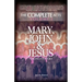 Mary, John & Jesus among others: Biographical Documents of the Early Church in Plain English