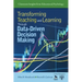 Transforming Teaching and Learning Through Data-Driven Decision Making