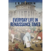 Everyday Life in Renaissance Times