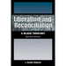 Liberation and Reconciliation, Second Edition: A Black Theology