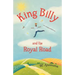 King Billy and the Royal Road
