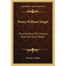 Henry William Stiegel: The Life Story Of A Famous American Glass-Maker