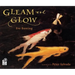 Gleam and Glow