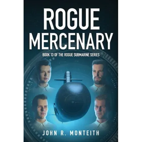 Rogue Mercenary: A Military Thriller