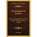 The Handbook Of Etiquette: Being A Complete Guide To The Usages Of Polite Society (1860)