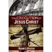 The Execution of Jesus Christ