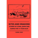 Kites and Dragons - Stories of China, Japan and Burma for 7-Kites and Dragons - Stories of China, Japan and Burma for 7-9 Year-Olds 9 Year-Olds