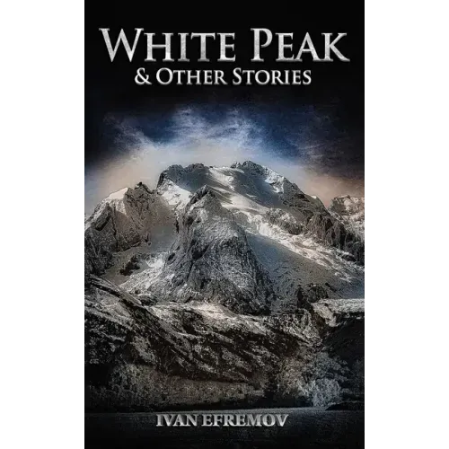 White Peak & Other Stories