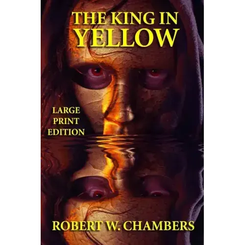 The King in Yellow - Large Print Edition