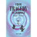 From Tragedy to Purpose True Story