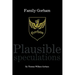 Family Gorham Plausible Speculations
