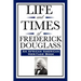 Life and Times of Frederick Douglass (an African American Heritage Book)