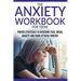 The Anxiety Workbook For Teens: Proven Strategies to Overcome Fear, Social Anxiety and Panic Attacks Forever
