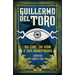 Guillermo del Toro. Su Cine, Su Vida Y Sus Monstruos / Guillermo del Toro. His Filmmaking, His Life, and His Monsters