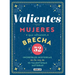 Valientes: Mujeres Que Abrieron Brecha / Women Who Made a Breakthrough