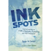 Ink Spots: Collected Writings on Story Structure, Filmmaking and Craftsmanship