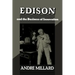 Edison and the Business of Innovation