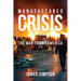 Manufactured Crisis