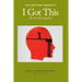 I Got This: The Art of Getting Grit