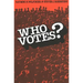 Who Votes?