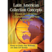 Latin American Collection Concepts: Essays on Libraries, Collaborations and New Approaches