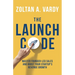 The Launch Code: Master Founder-Led Sales and Boost Your Startup's Revenue Growth