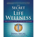 The Secret of Life Wellness: The Essential Guide to Life's Big Questions