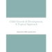 Child Growth & Development- Topical Approach