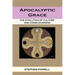Apocalyptic Grace: The Evolution of Culture and Consciousness