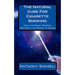 The Natural Cure For Cigarette Smoking: How the Magic Mineral Prevents the Desire to Smoke