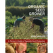The Organic Seed Grower: A Farmer's Guide to Vegetable Seed Production
