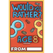 Would You Rather Age 8 Version