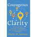 Courageous Clarity: Navigating the Way Forward on Your Leadership Journey