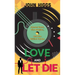 Love and Let Die: James Bond, the Beatles, and the British Psyche