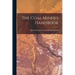 The Coal Miner's Handbook