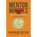Mentor Minutes: Reach the Top 1% Of Any Field - Expert Wisdom for Daily Success