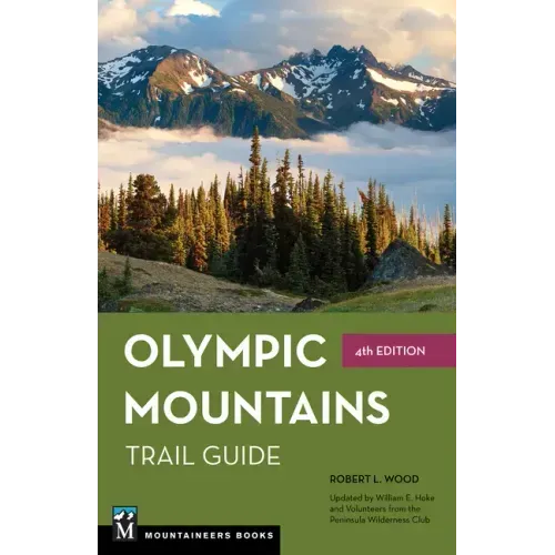 Olympic Mountains Trail Guide: National Park and National Forest