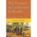 The Promise of Gold and its Results: The Spirit of the Goldfields volume 2