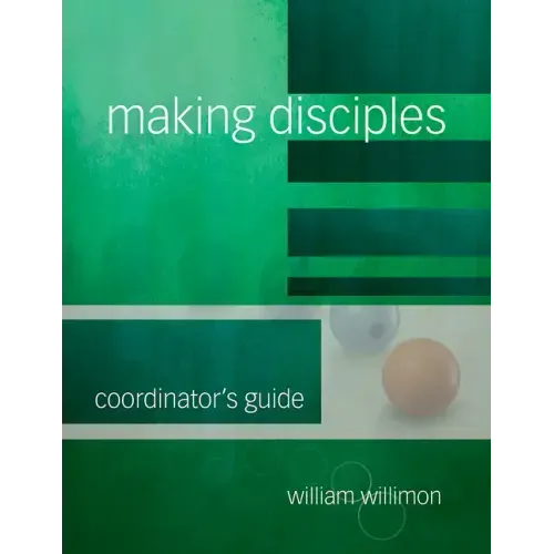 Making Disciples: Coordinator's Guide