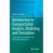 Introduction to Transportation Analysis, Modeling and Simulation: Computational Foundations and Multimodal Applications