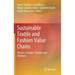 Sustainable Textile and Fashion Value Chains: Drivers, Concepts, Theories and Solutions
