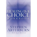 Healing Is a Choice Workbook: 10 Decisions That Will Transform Your Life and the 10 Lies That Can Prevent You from Making Them