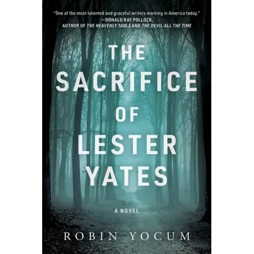 The Sacrifice of Lester Yates