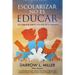 Escolarizar No Es Educar